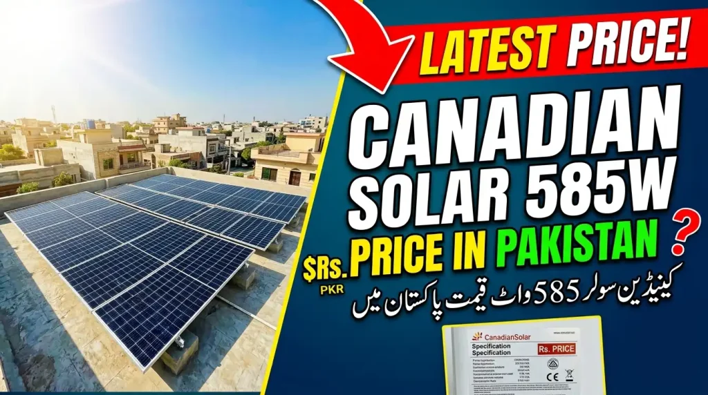 canadian 585 watt price in Pakistan
